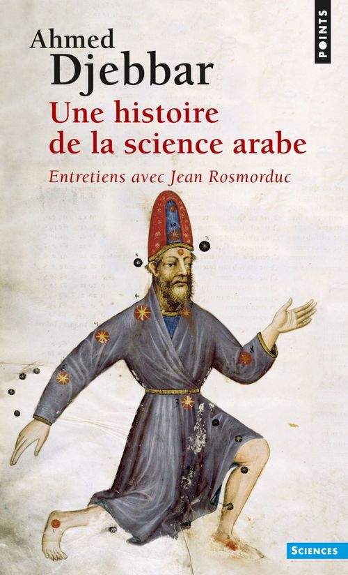 ebook cover of Une histoire de la science arabe. Entretiens avec Jean Rosmordu, by Djebbar Ahmed