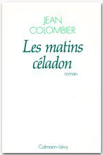 Couverture ebook de Les Matins céladon, de Jean Colombier