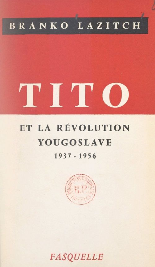 ebook cover of Tito et la révolution yougoslave, by Branko Lazitch