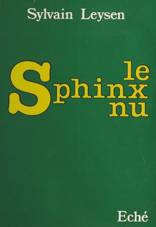 Couverture ebook de Le sphinx nu, de Sylvain Leysen