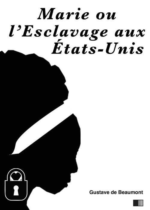 Couverture ebook de Marie ou l'esclavage aux États-Unis, de Gustave De Beaumont