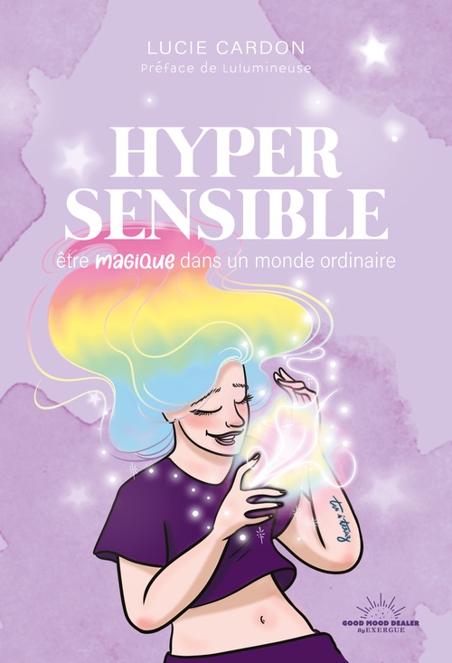ebook cover of Hypersensible - Etre magique dans un monde ordinaire, by Lucie Cardon