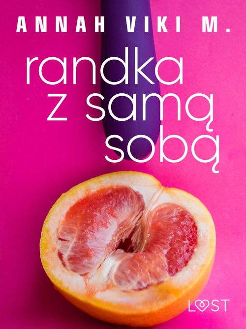 Couverture ebook de Randka z sama soba - opowiadanie auto-erotyczne, de Annah Viki M.
