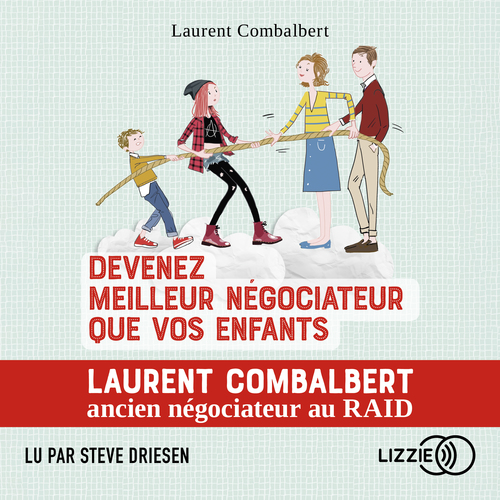 Couverture audiobook de Devenez meilleur négociateur que vos enfants - Tous les conseils d'un pro de la négo, de Laurent Combalbert