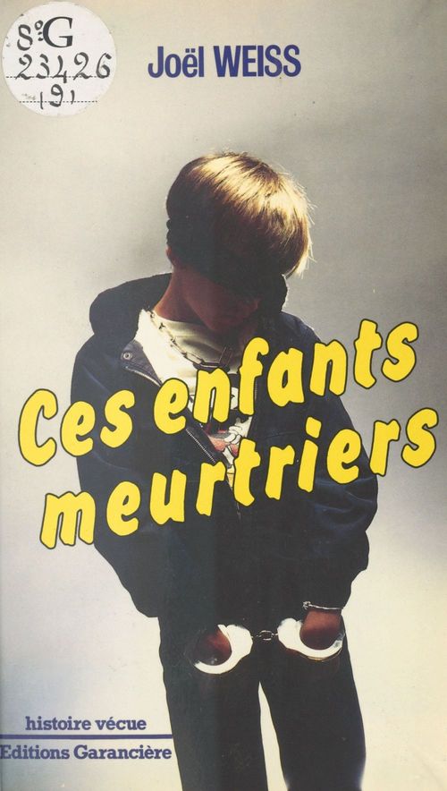Couverture ebook de Ces enfants meurtriers, de Joel Weiss