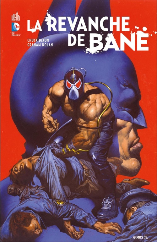 Couverture ebook de Batman - La revanche de Bane, de Chuck Dixon, Graham Nolan, Tom Palmer