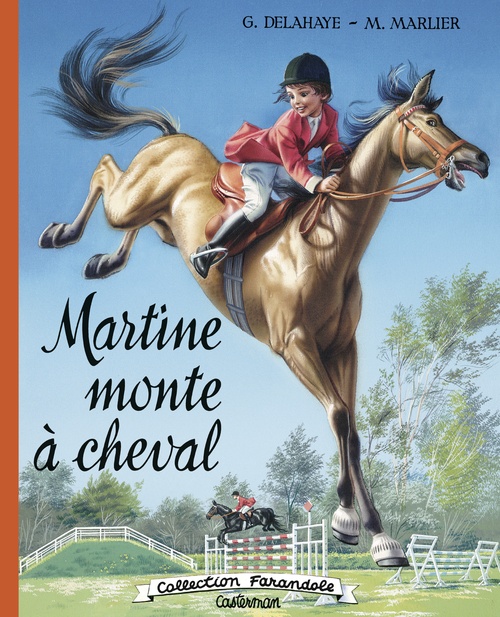 Couverture ebook de Farandole - Martine monte à cheval, de Gilbert Delahaye, Marcel Marlier