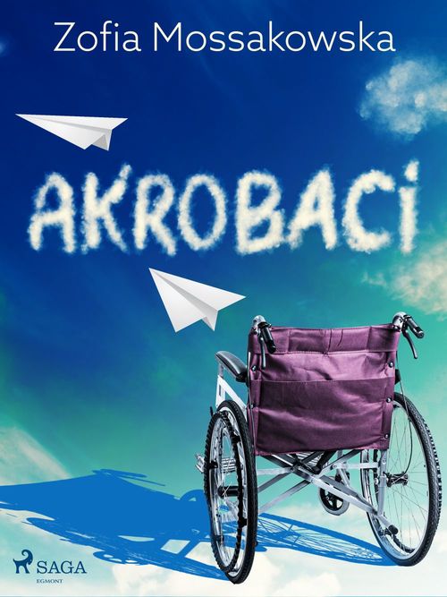 Couverture ebook de Akrobaci, de Zofia Mossakowska