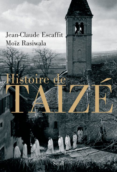 ebook cover of Histoire de Taizé, by Jean-claude Escaffit, Moïz Rasiwala