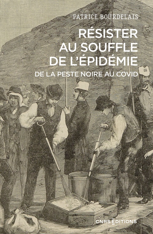 ebook cover of Résister au souffle de l'épidémie - De la Peste noire au Covid, by Patrice Bourdelais