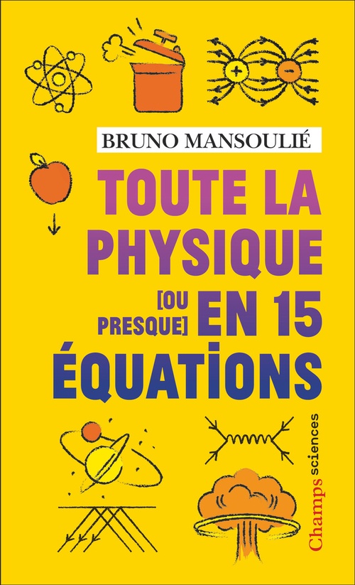 ebook cover of Toute la physique [ou presque] en 15 équations, by Bruno Mansoulié