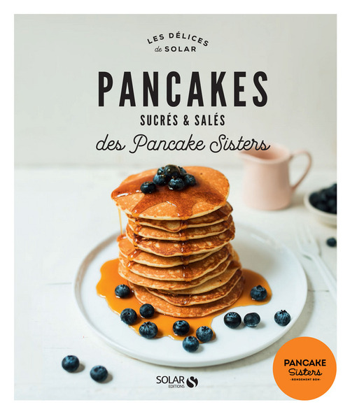 ebook cover of Pancakes Sucrés & Salés - Délices de Solar, by Collectif