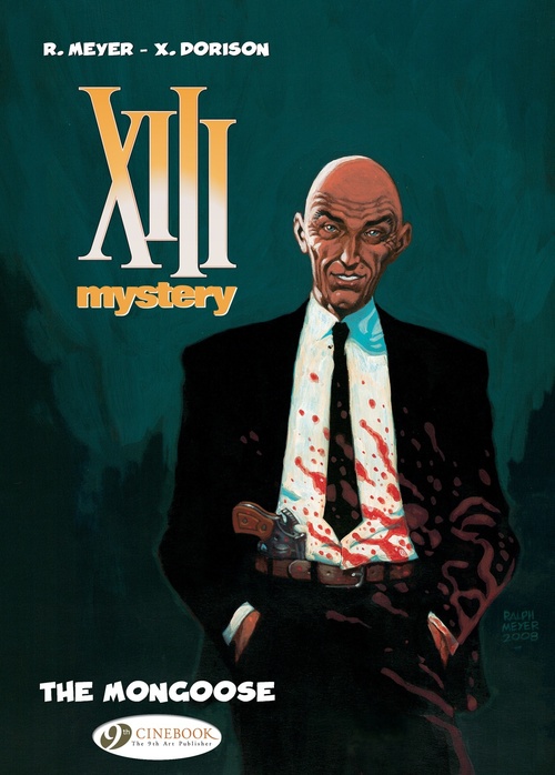 Couverture ebook de XIII Mystery - Volume 1 - The Mongoose, de Xavier Dorison, Ralph Meyer