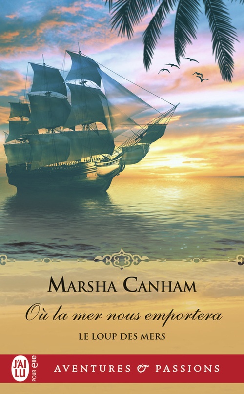 ebook cover of Le loup des mers (Tome 3) - Où la mer nous emportera, by Marsha Canham