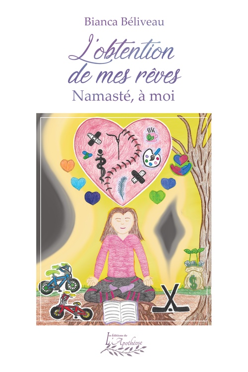 Couverture ebook de L'obtention de mes rêves, de Bianca Béliveau