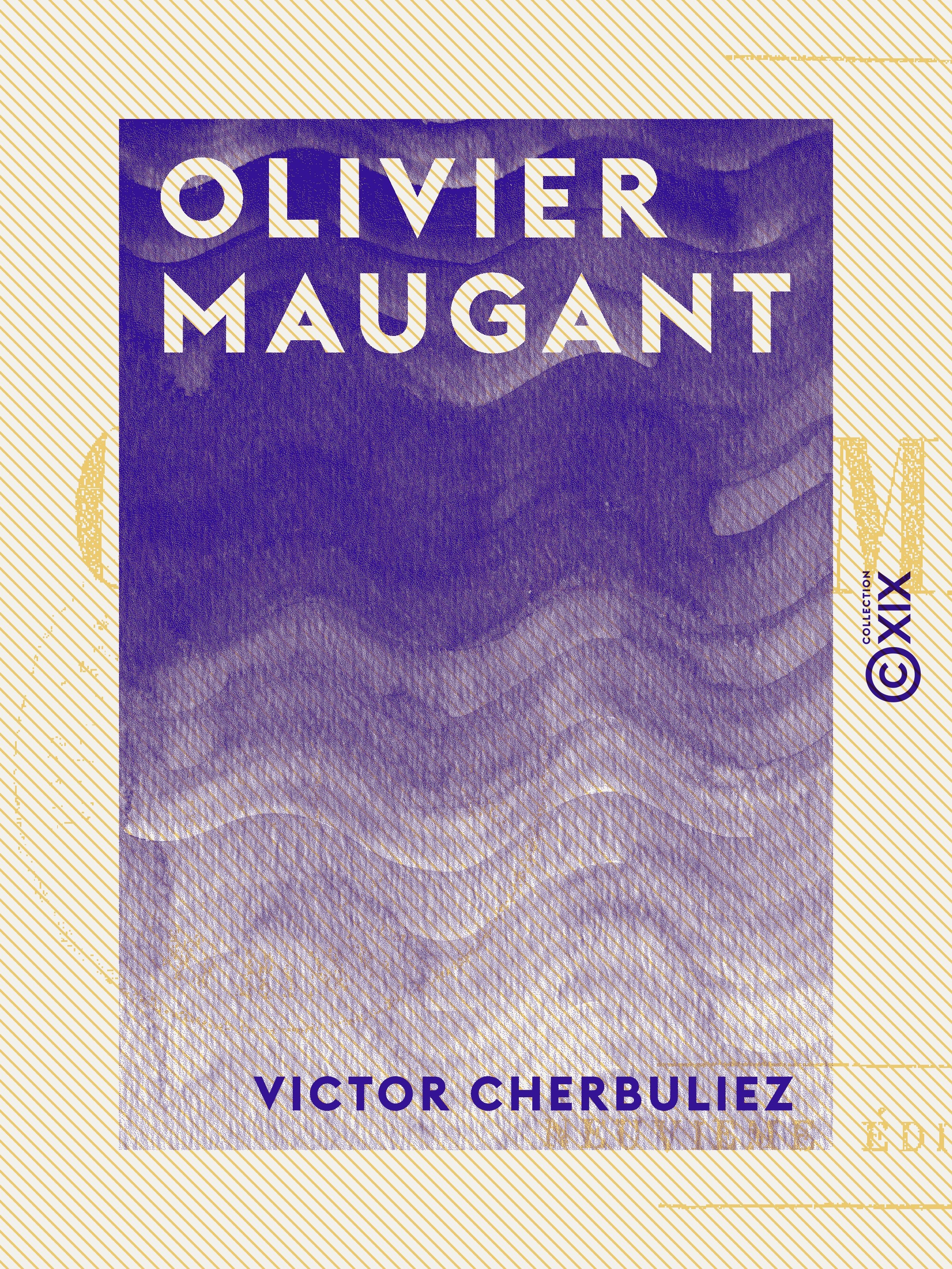 Couverture ebook de Olivier Maugant, de Victor Cherbuliez