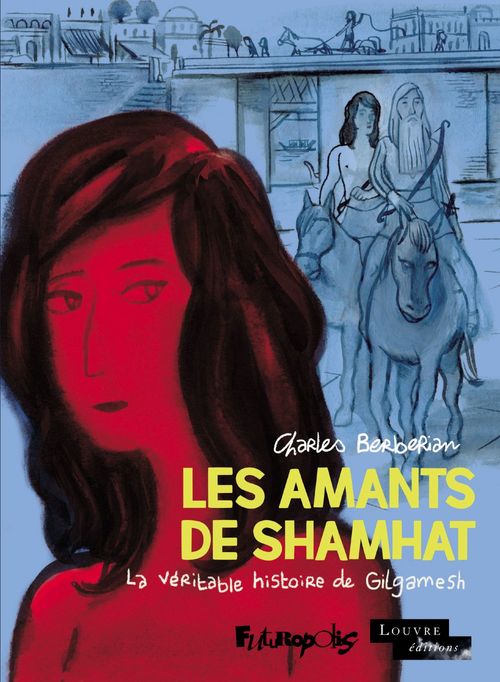 Couverture ebook de Les Amants de Shamhat, de Charles Berberian