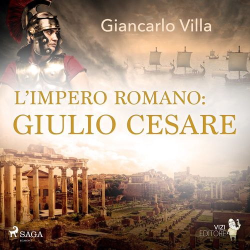 audiobook cover of L´impero romano: Giulio Cesare, by Giancarlo Villa