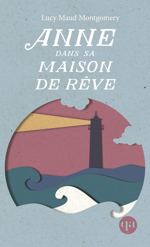 ebook cover of Anne dans sa maison de rêve, by Lucy Maud Montgomery, Hélène Rioux