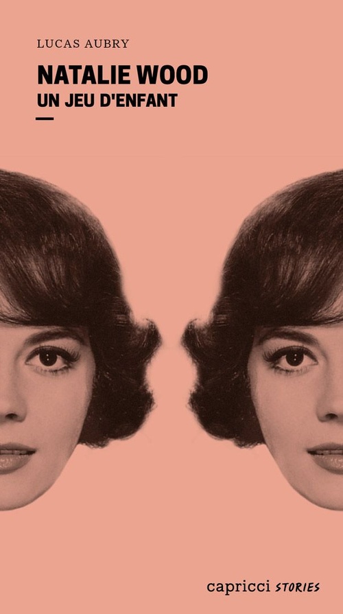 ebook cover of Natalie Wood, by Lucas AUBRY