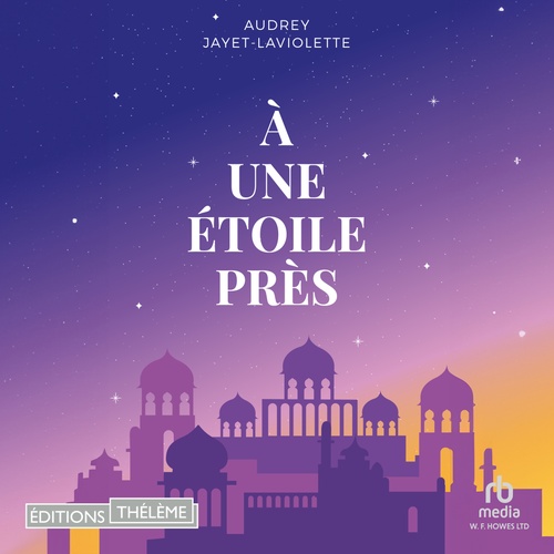 audiobook cover of A une étoile près, by Audrey Jayet-Laviolette