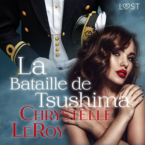 Couverture audiobook de La Bataille de Tsushima - Une nouvelle érotique, de Chrystelle Leroy