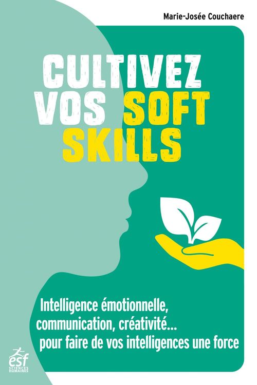 ebook cover of Cultivez vos soft skills, by Marie-josée Couchaère