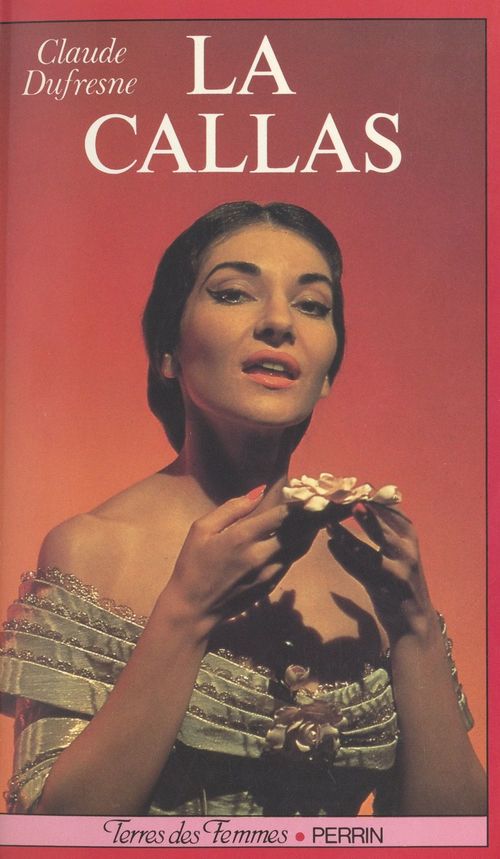 Couverture ebook de La Callas, de Claude Dufresne