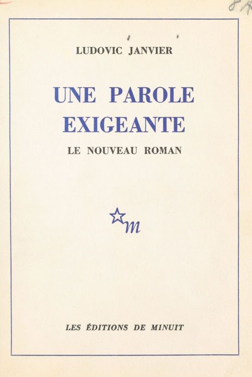ebook cover of Une parole exigeante : le nouveau roman, by Ludovic Janvier