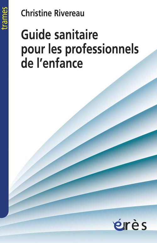 ebook cover of Guide sanitaire pour les professionnels de l'enfance, by Christine Rivereau