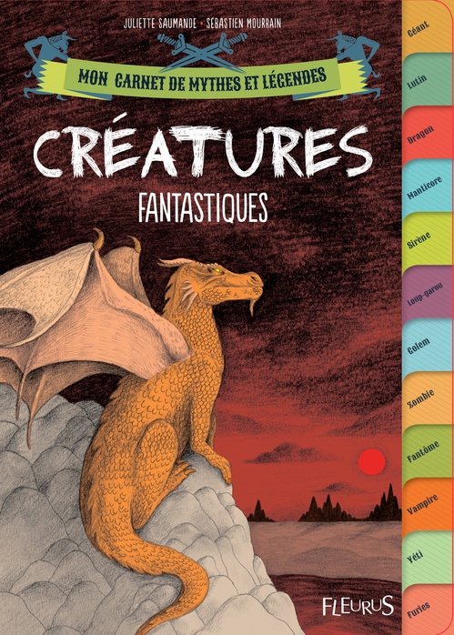 ebook cover of Créatures fantastiques, by Juliette Saumande, Sébastien Mourrain