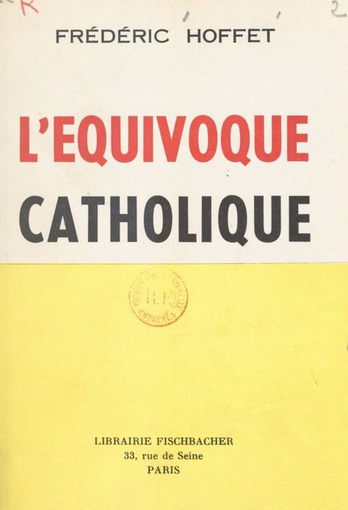Couverture ebook de L'équivoque catholique, de Frédéric Hoffet, François Mauriac