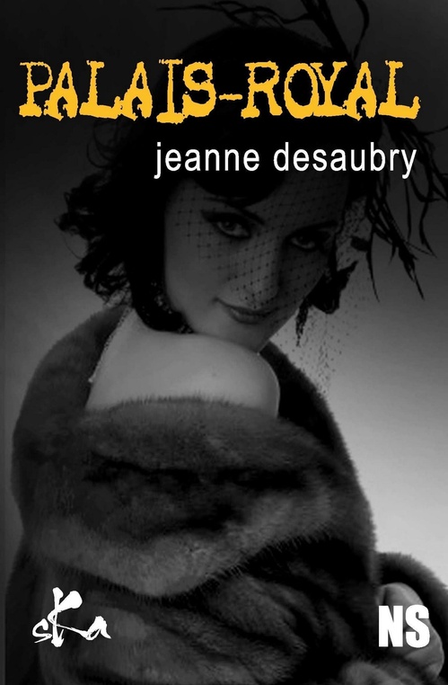 Couverture ebook de Palais Royal, de Jeanne Desaubry