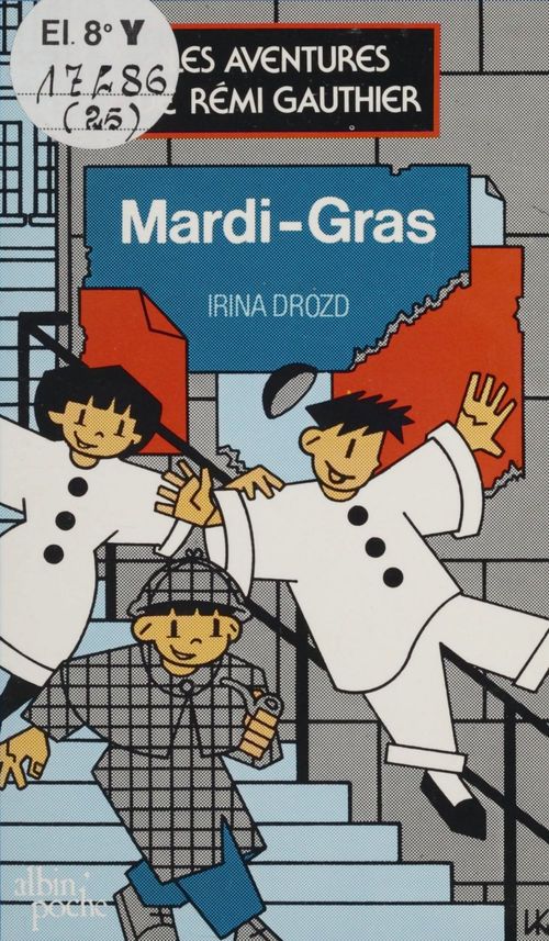 Couverture ebook de Les aventures de Rémi Gauthier (4) : Mardi gras, de Irina Drozd