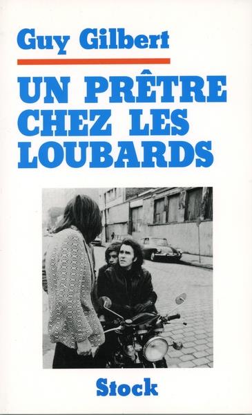 Couverture ebook de Un Prêtre chez les loubards, de Guy Gilbert