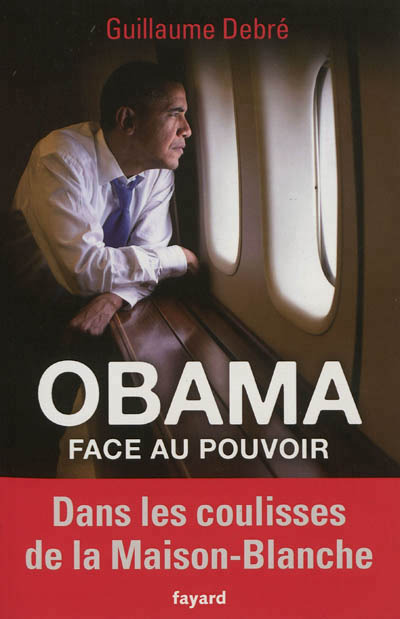 ebook cover of Obama face au pouvoir, by Guillaume Debré