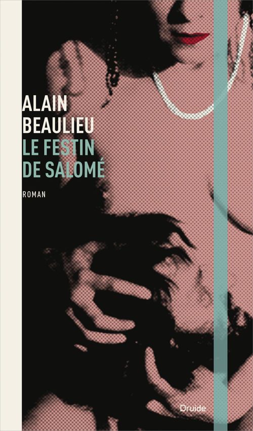 Couverture ebook de Le festin de Salomé, de Alain Beaulieu