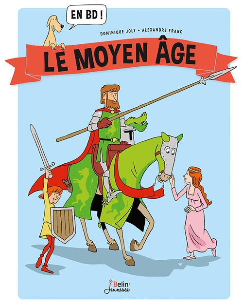 ebook cover of Le Moyen Âge en BD !, by David De thuin, Dominique Joly, Viviane Koenig, David  de Thuin