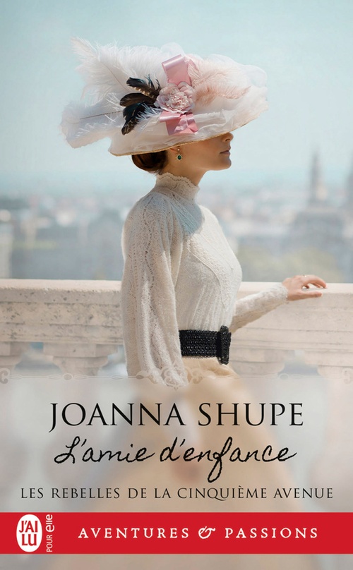 ebook cover of Les rebelles de la Cinquième avenue (Tome 1) - L'amie d'enfance, by Joanna Shupe