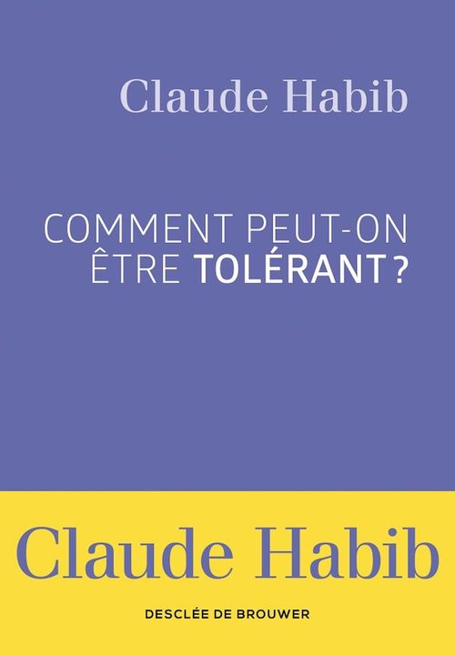 Couverture ebook de Comment peut-on être tolérant ?, de Claude Habib