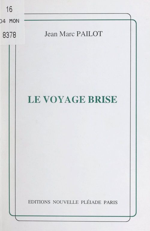 ebook cover of Le voyage brisé, by Jean-Marc Pailot