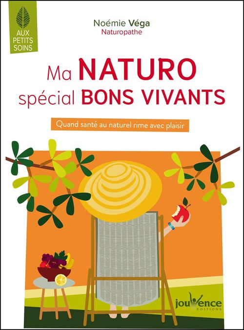 Couverture ebook de Ma naturo spécial bon vivant, de Noémie Vega
