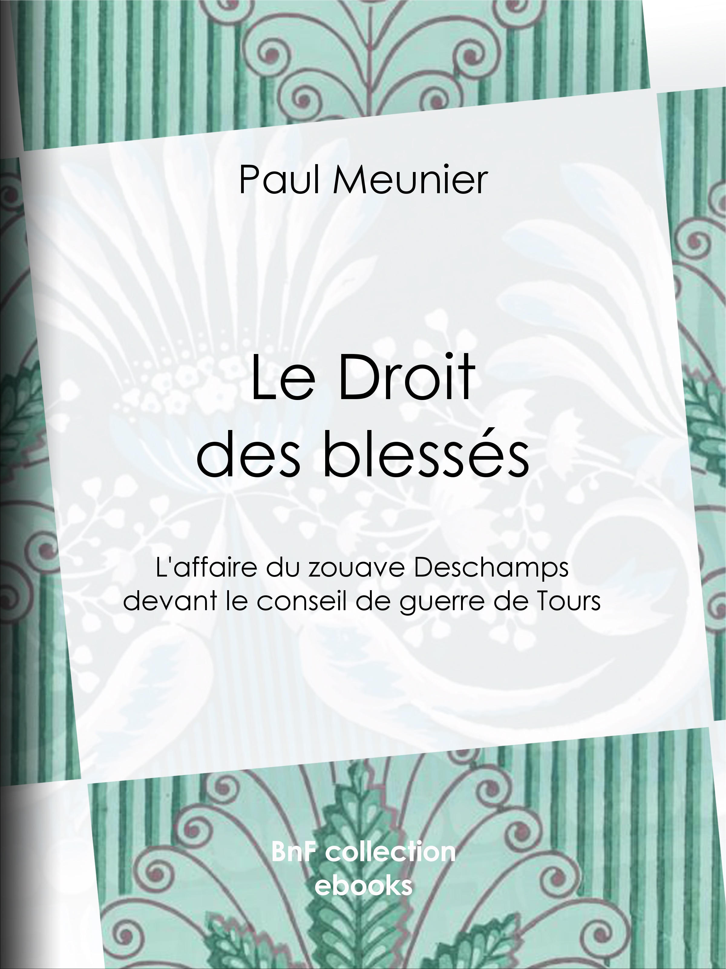ebook cover of Le Droit des blessés, by Paul Meunier