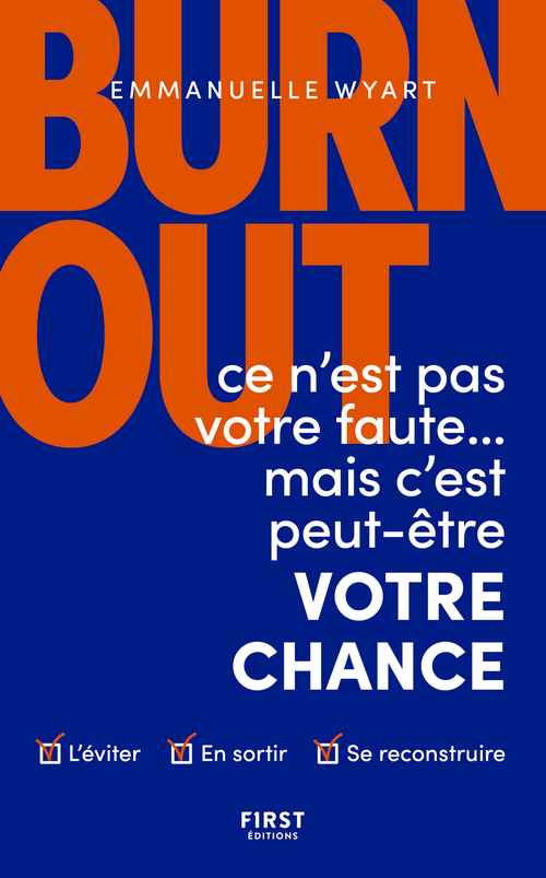 Couverture ebook de Burn-out : ce n'est pas votre faute... mais c'est peut-être votre chance, de Emmanuelle Wyart