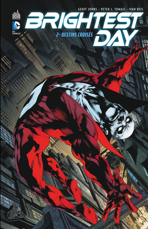 Couverture ebook de Brightest Day - Partie 2 - Destins croisés, de Geoff Johns, Ivan Reis, Peter J. Tomasi