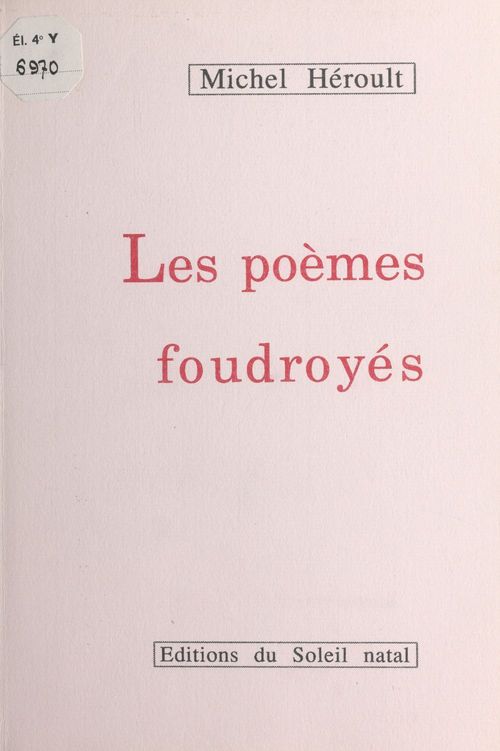Couverture ebook de Les poèmes foudroyés, de Heroult Michel
