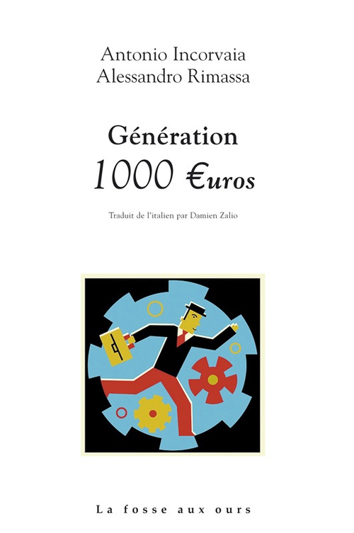 Couverture ebook de Génération 1000 euros, de Alessandro Rimassa, Antonio Incorvaia