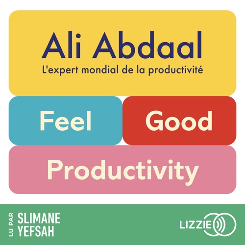 Couverture audiobook de Feel-Good Productivity (Version française), de Ali Abdaal