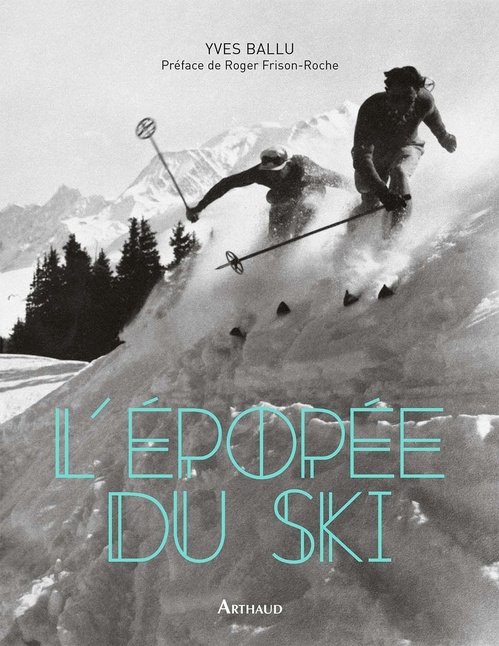 Couverture ebook de L'Épopée du ski, de Yves Ballu