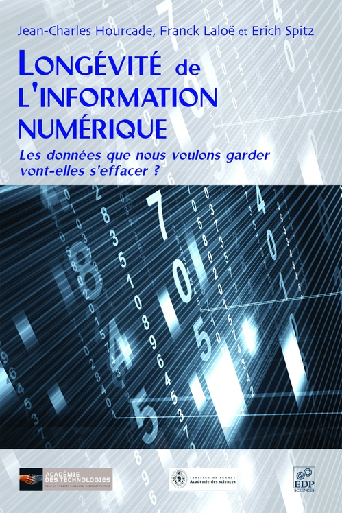 Couverture ebook de Longévité de l'information numérique, de Jean-charles Hourcade, Franck Laloë, Erich Spitz